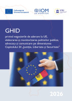 Ghid privind negocierile de aderare la UE,  elaborarea și monitorizarea politicilor publice, advocacy și comunicare pe dimensiunea  Capitolului 24 „Justiție, Libertate și Securitate”